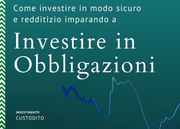Download Investire in Obbligazioni – Gabriele Galletta (Investimento Custodito)