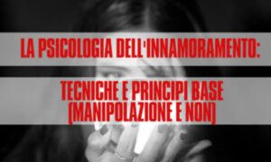 La Psicologia dell’Innamoramento – Federico Picchianti