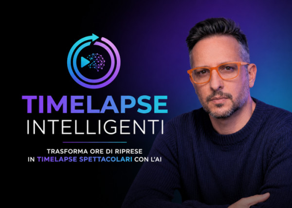 Timelapse Intelligenti – Gianluca Giannini